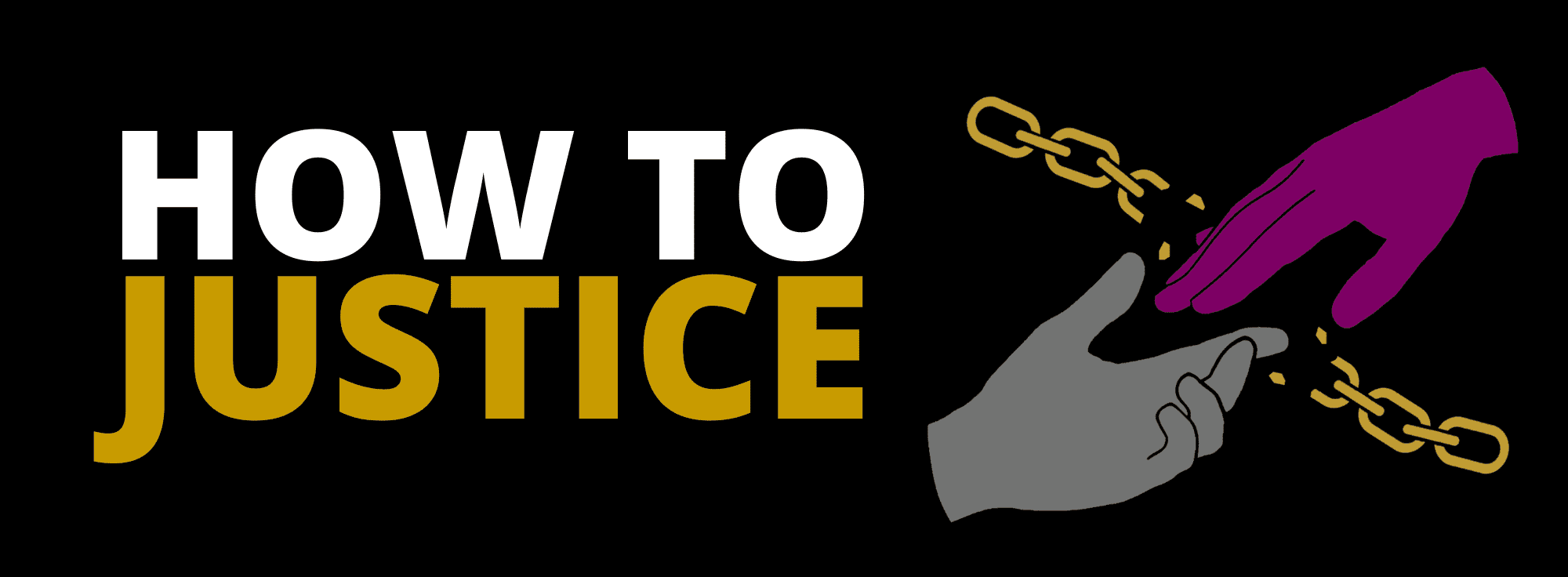 How to Justice